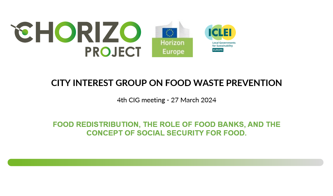 The 4th webinar of the City Interest Group explores the food redistribution, the role of food banks, and the concept of social security for food